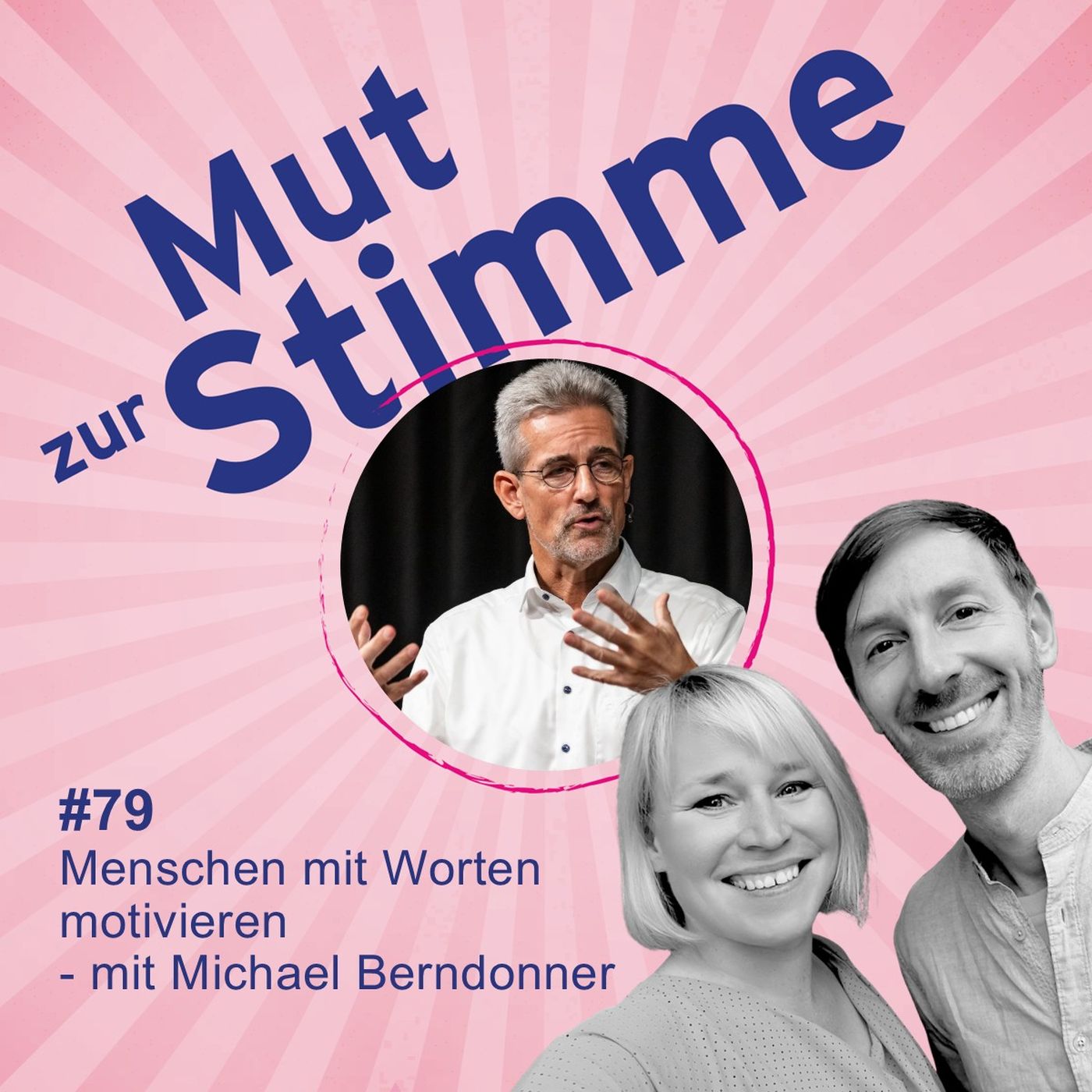 Menschen mit Worten motivieren – mit Michael Berndonner