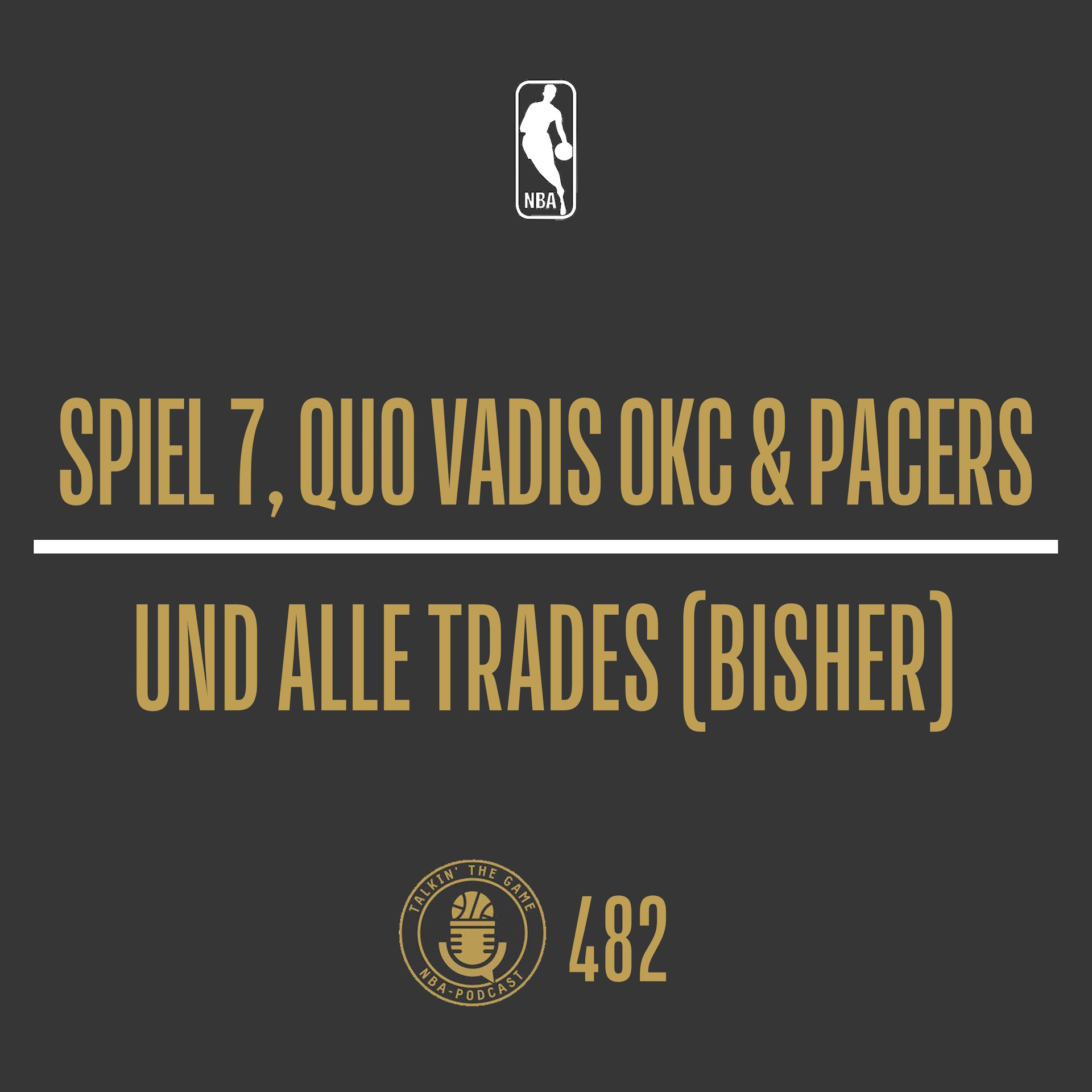 Spiel 7, quo vadis OKC & Pacers und alle Trades (bisher)