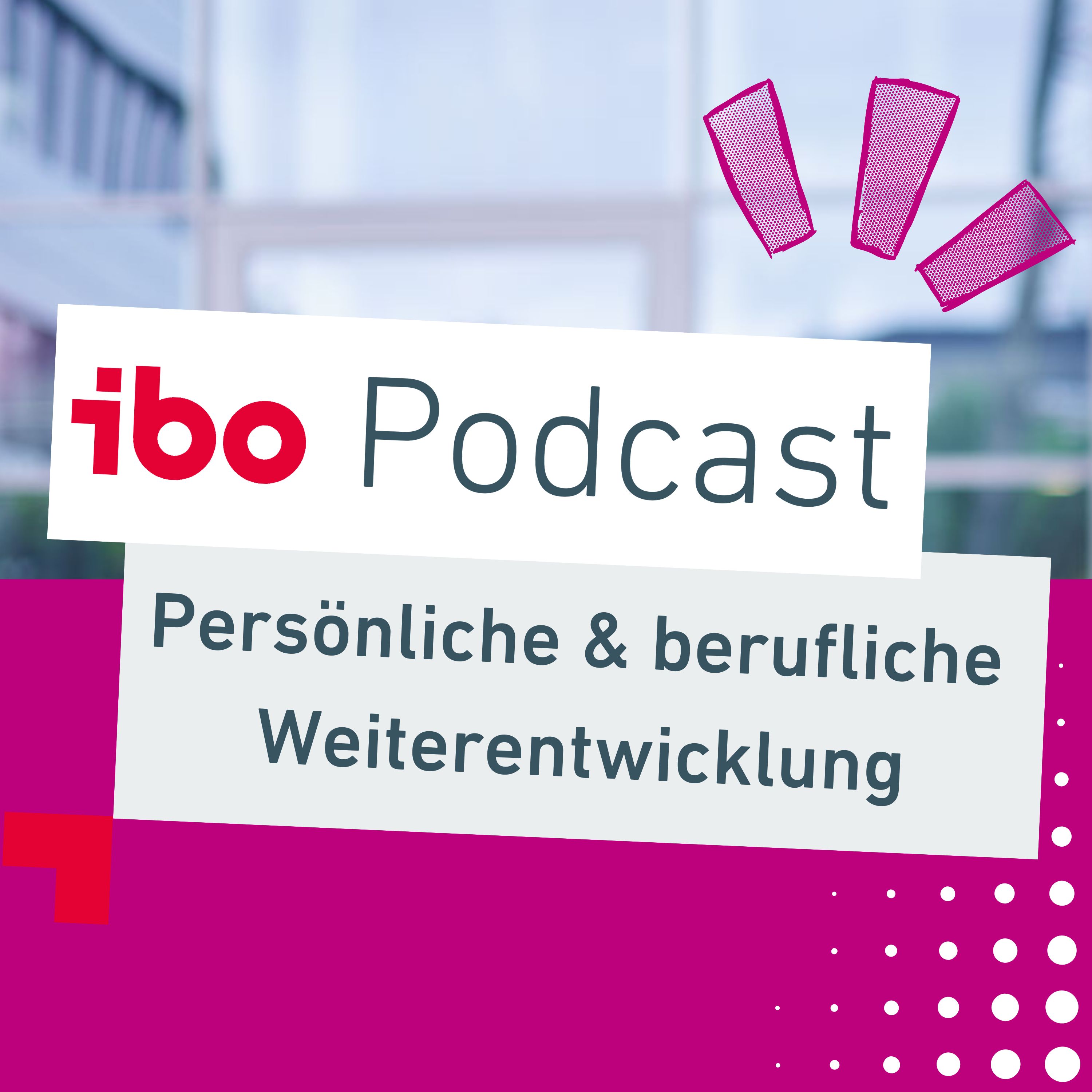 ibo-Podcast für die Arbeitswelt von morgen