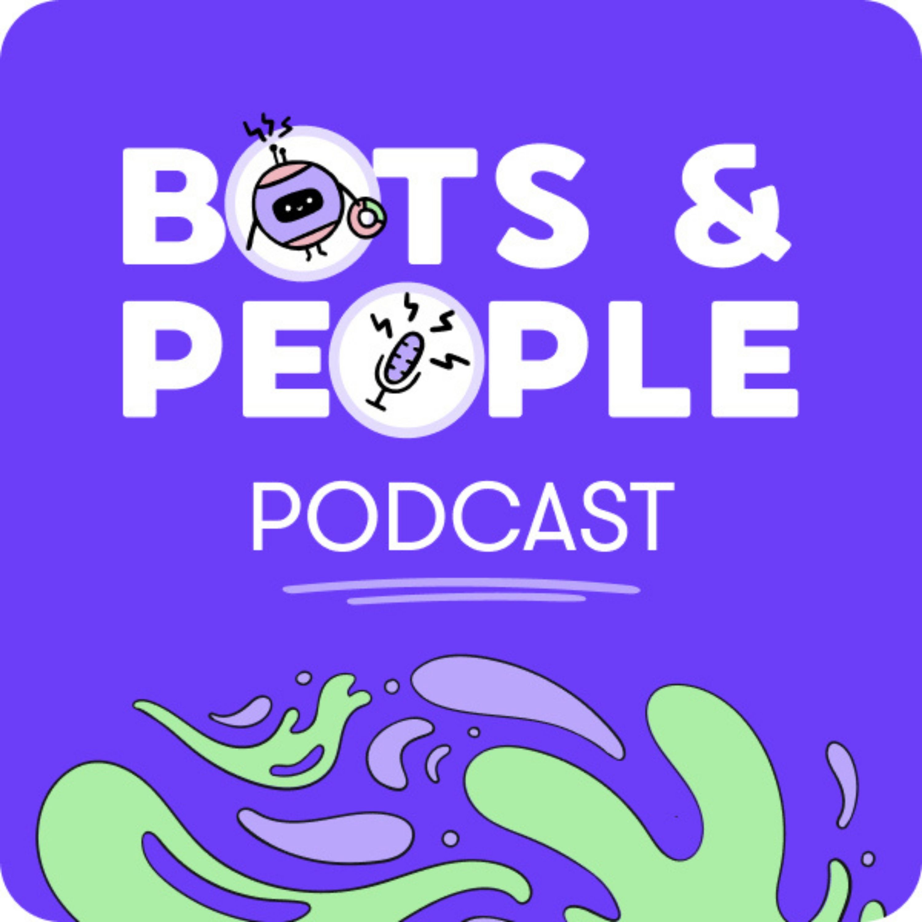 Bots & People