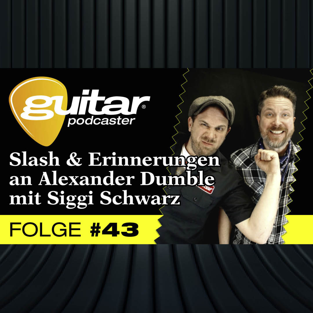 guitar-Podcaster, Folge 43: Slash & Erinnerungen an Alexander Dumble mit Siggi Schwarz