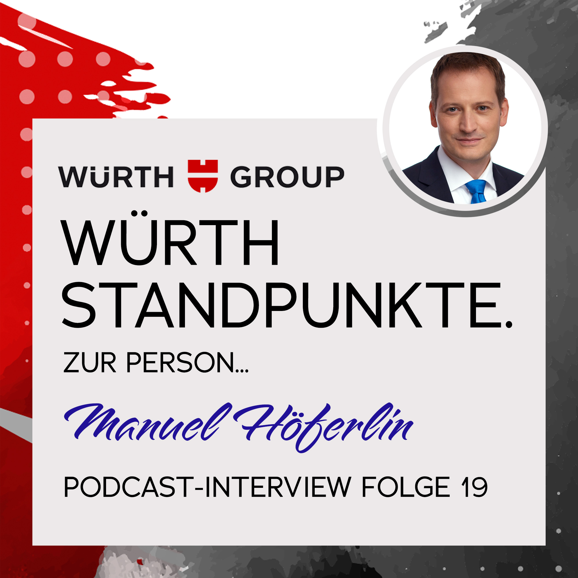 Würth Standpunkte. Zur Person Manuel Höferlin episode artwork