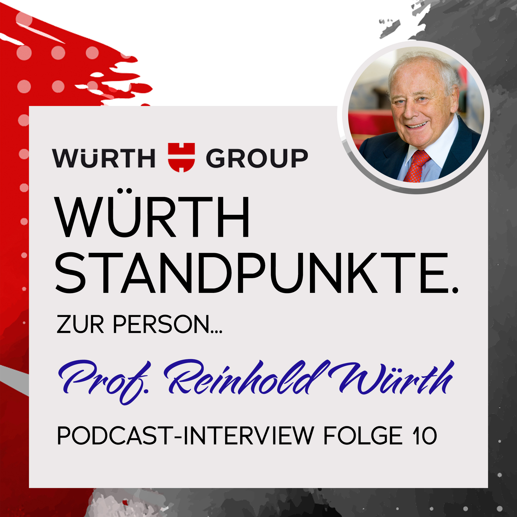 Würth Standpunkte. Zur Person Professor Reinhold Würth