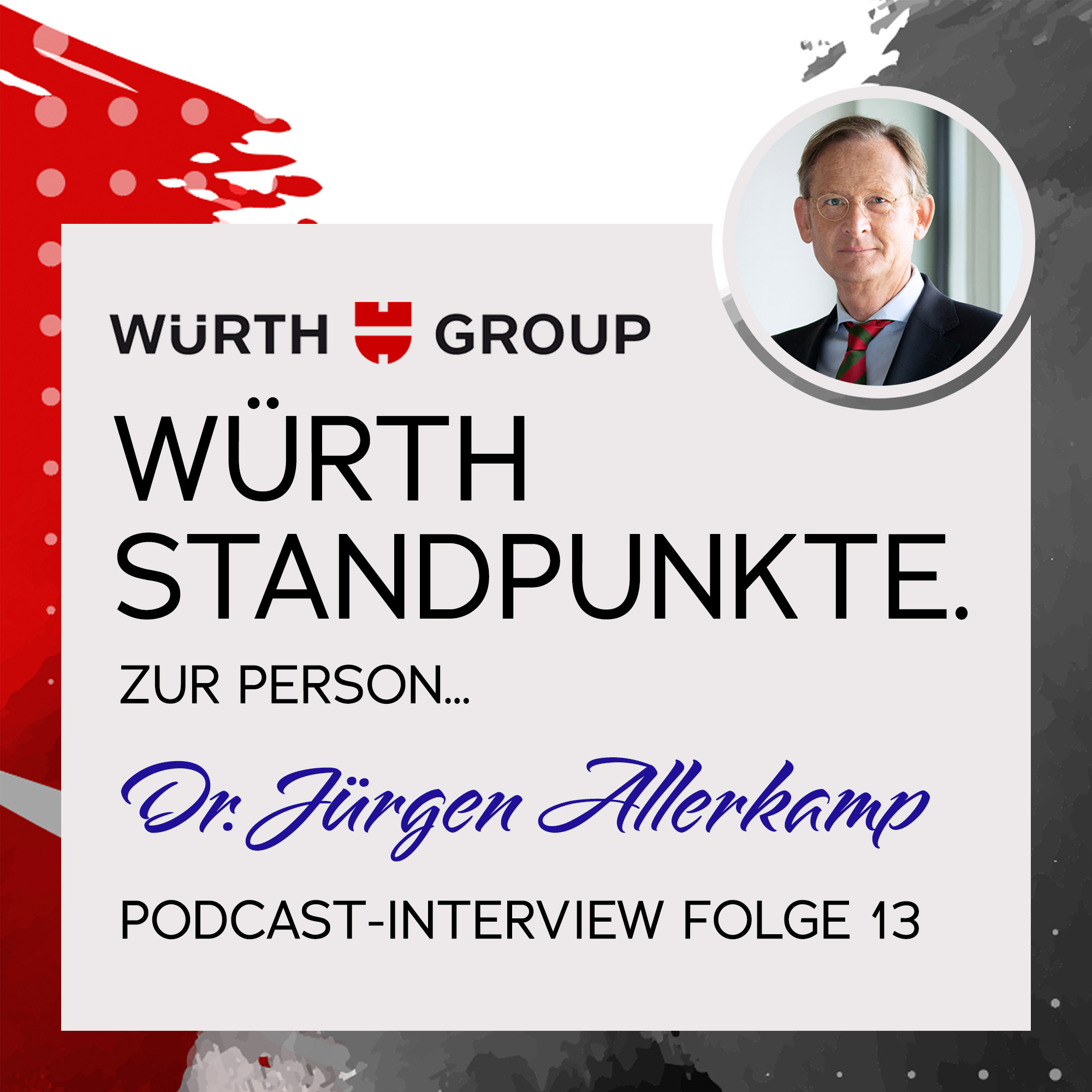 Würth Standpunkte. Zur Person Dr. Jürgen Allerkamp