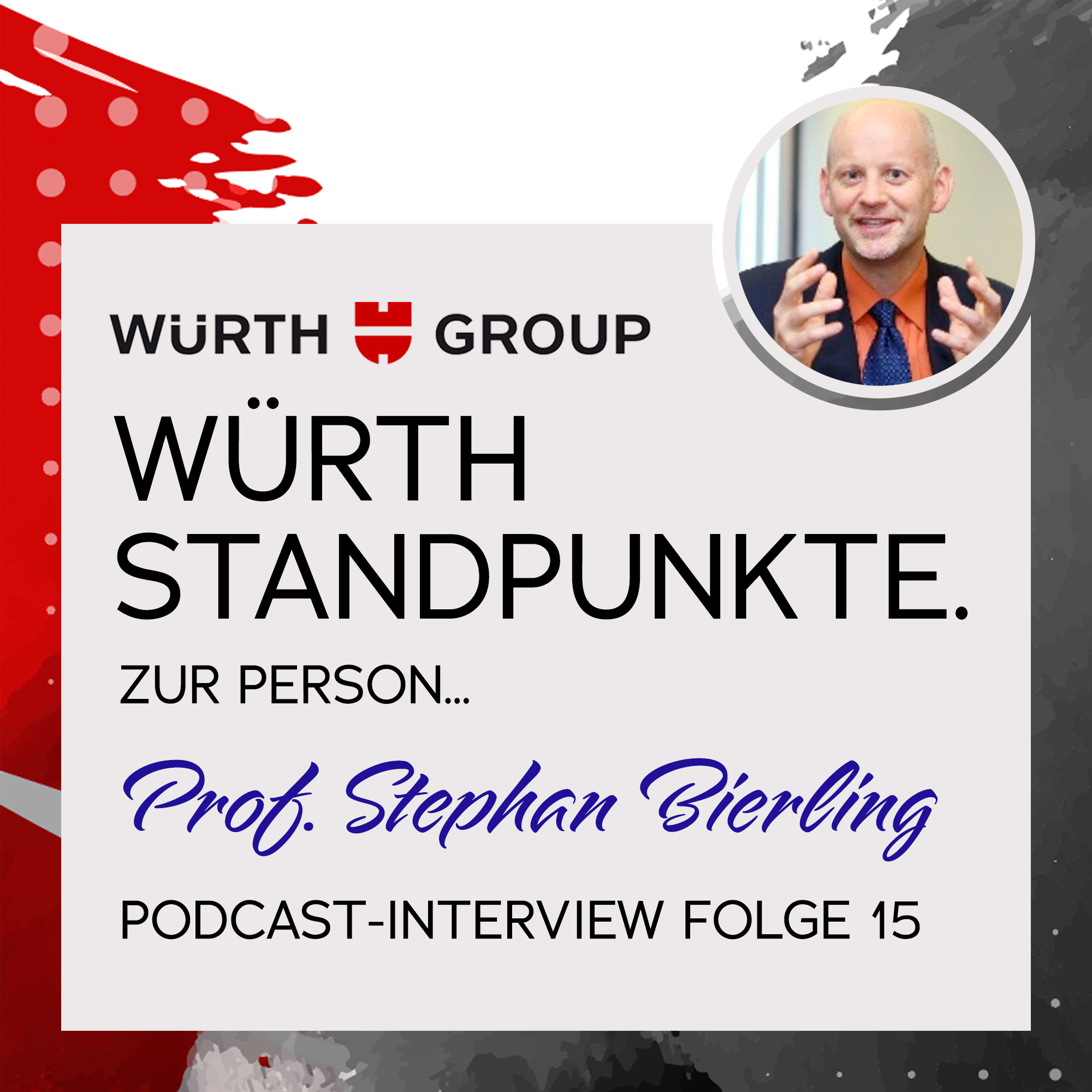Würth Standpunkte. Zur Person Prof. Stephan Bierling episode artwork