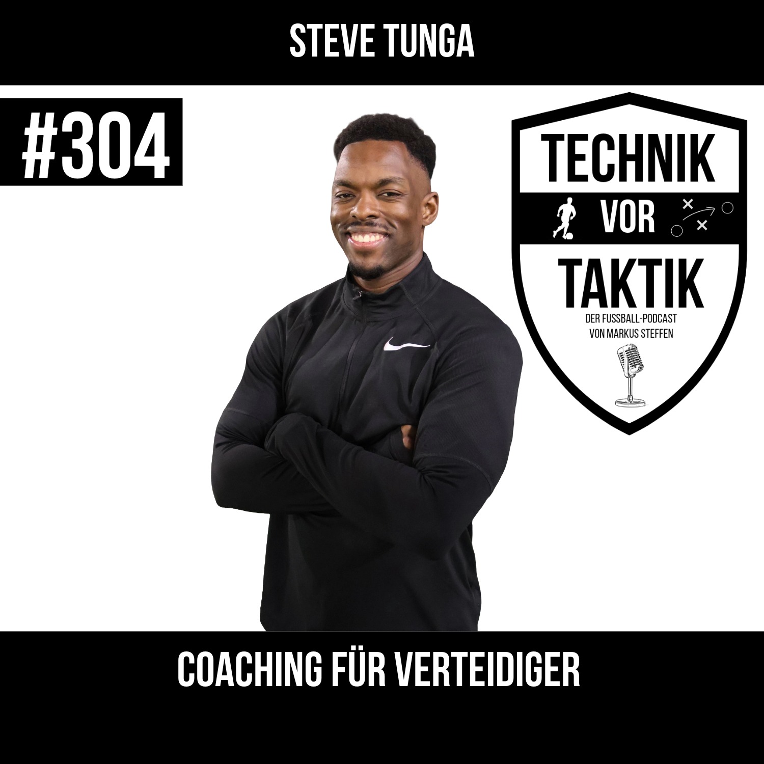 #304 Coaching für Verteidiger - mit Steve Tunga #304 Coaching für Verteidiger - mit Steve Tunga