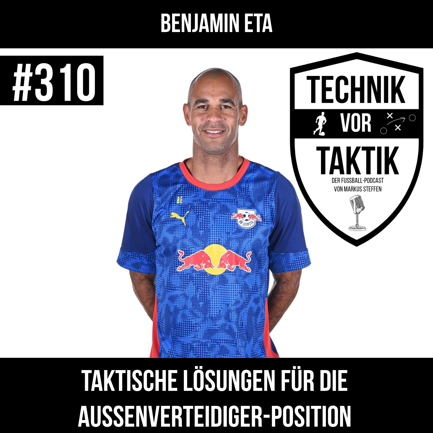 #310 Taktische Lösungen für die Außenverteidiger-Position - mit Benjamin Eta