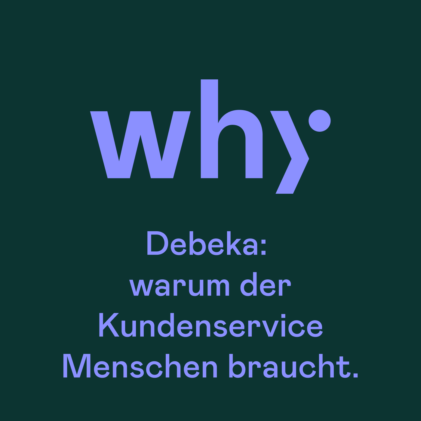 Debeka: warum der Kundenservice Menschen braucht.