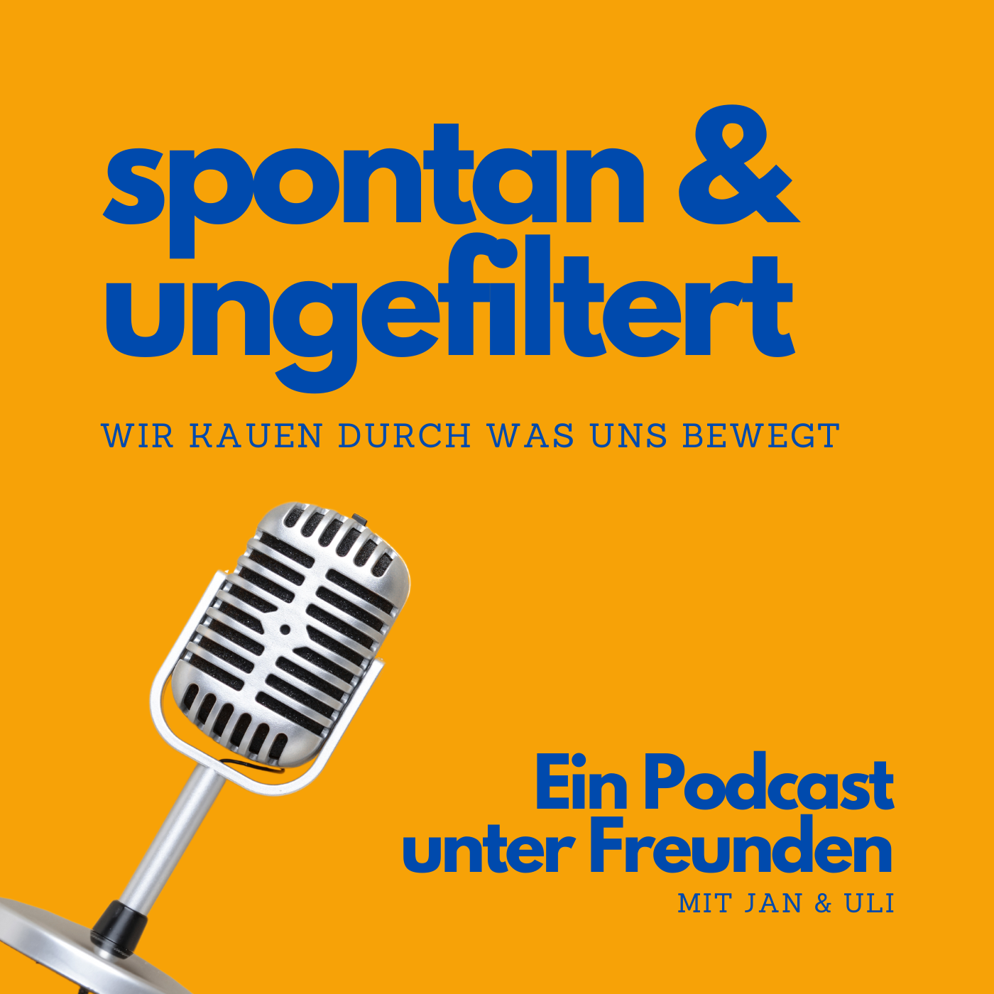 spontan & ungefiltert