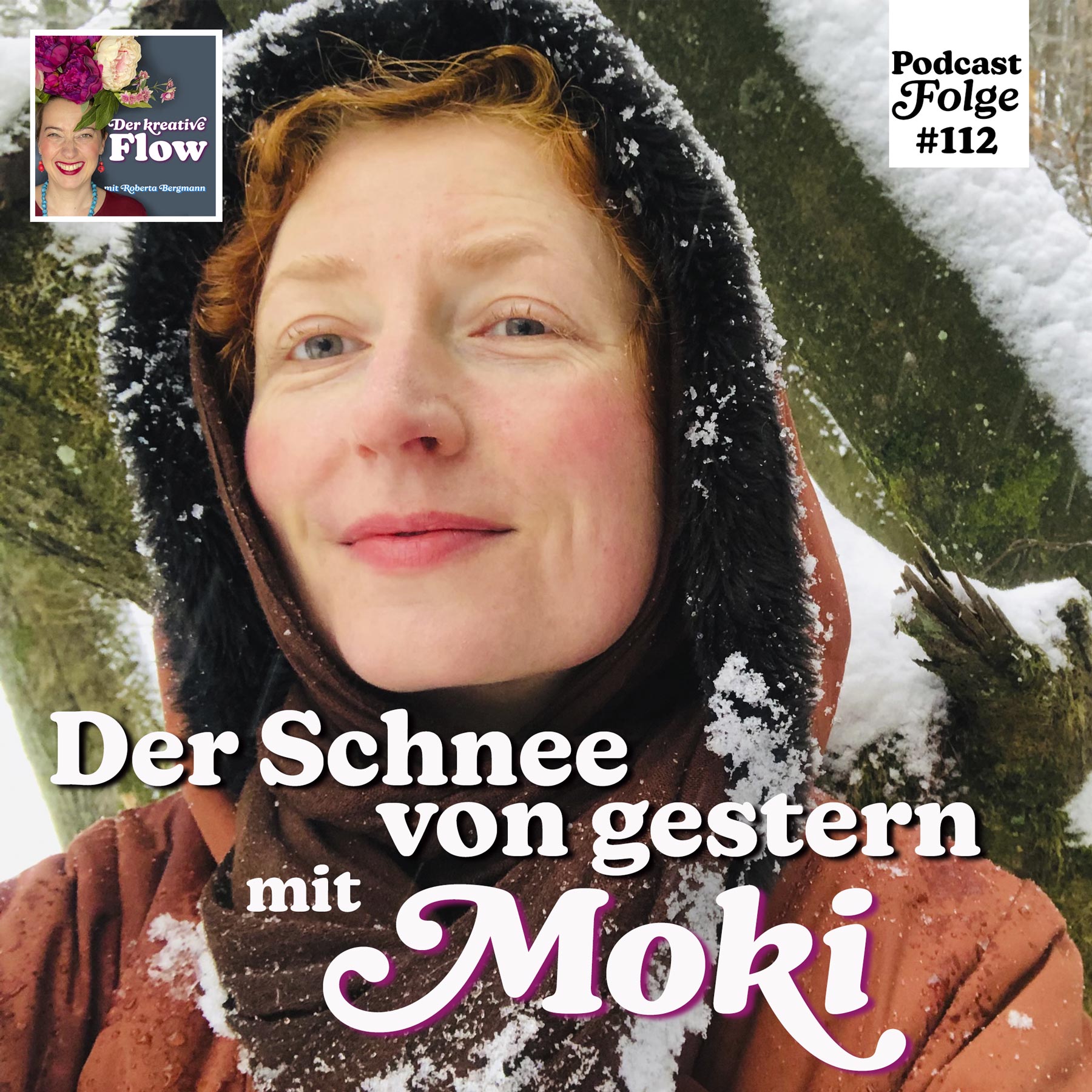 112. Der Schnee von gestern – Im Gespräch mit der Künstlerin Moki 112. Der Schnee von gestern – Im Gespräch mit der Künstlerin Moki
