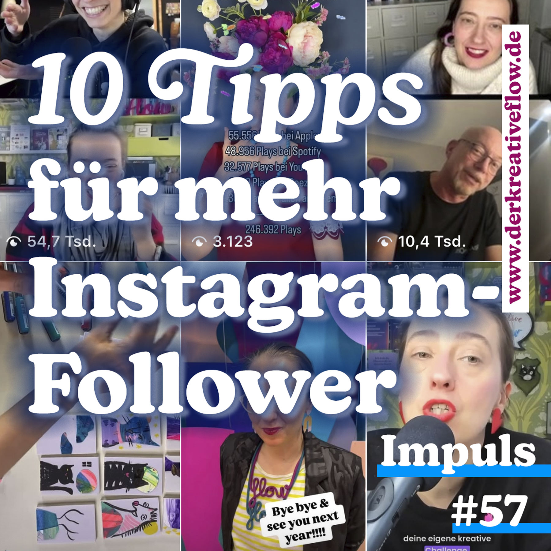 Impuls #057: Zehn Tipps für mehr Instagram-Follower Impuls #057: Zehn Tipps für mehr Instagram-Follower