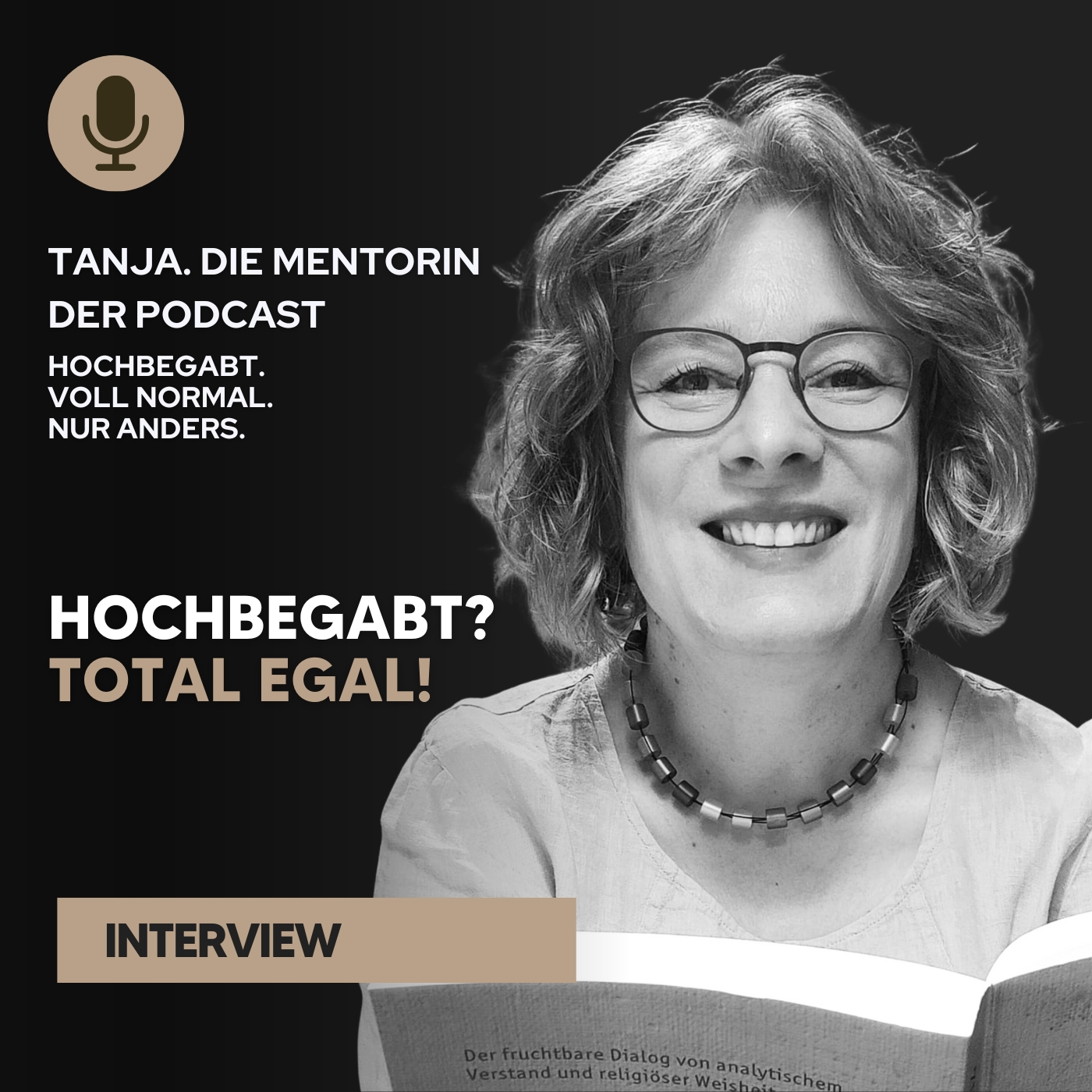 Hochbegabt? Total egal! Interview mit Corinna von der Mühlen | Tanja. Die Mentorin. Der Podcast