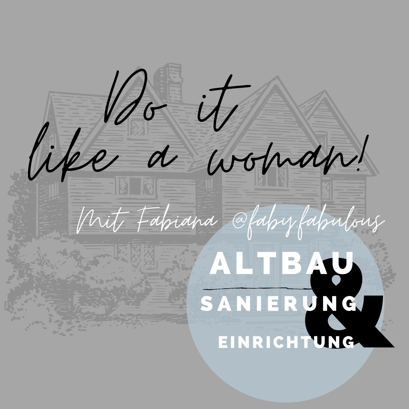 Do it like a woman - Die Altbausanierung von Fabiana