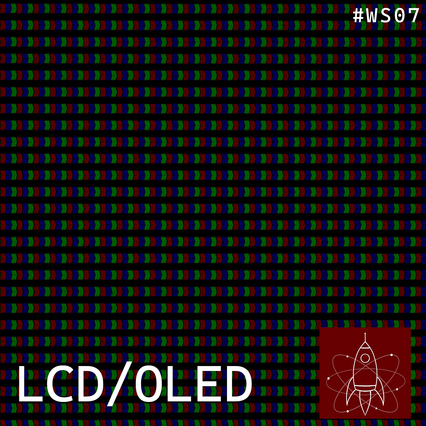 WS07: LCD/Oled