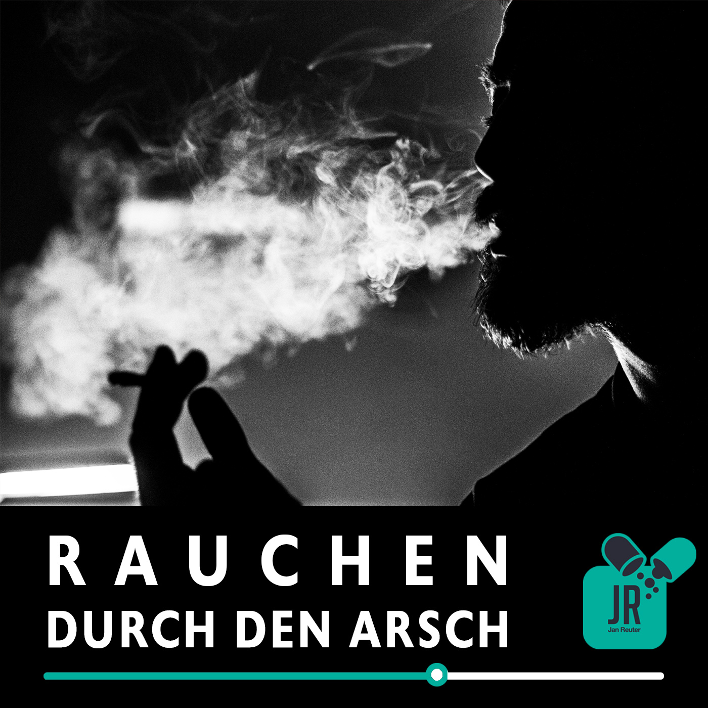 RAUCHEN durch den Arsch episode artwork
