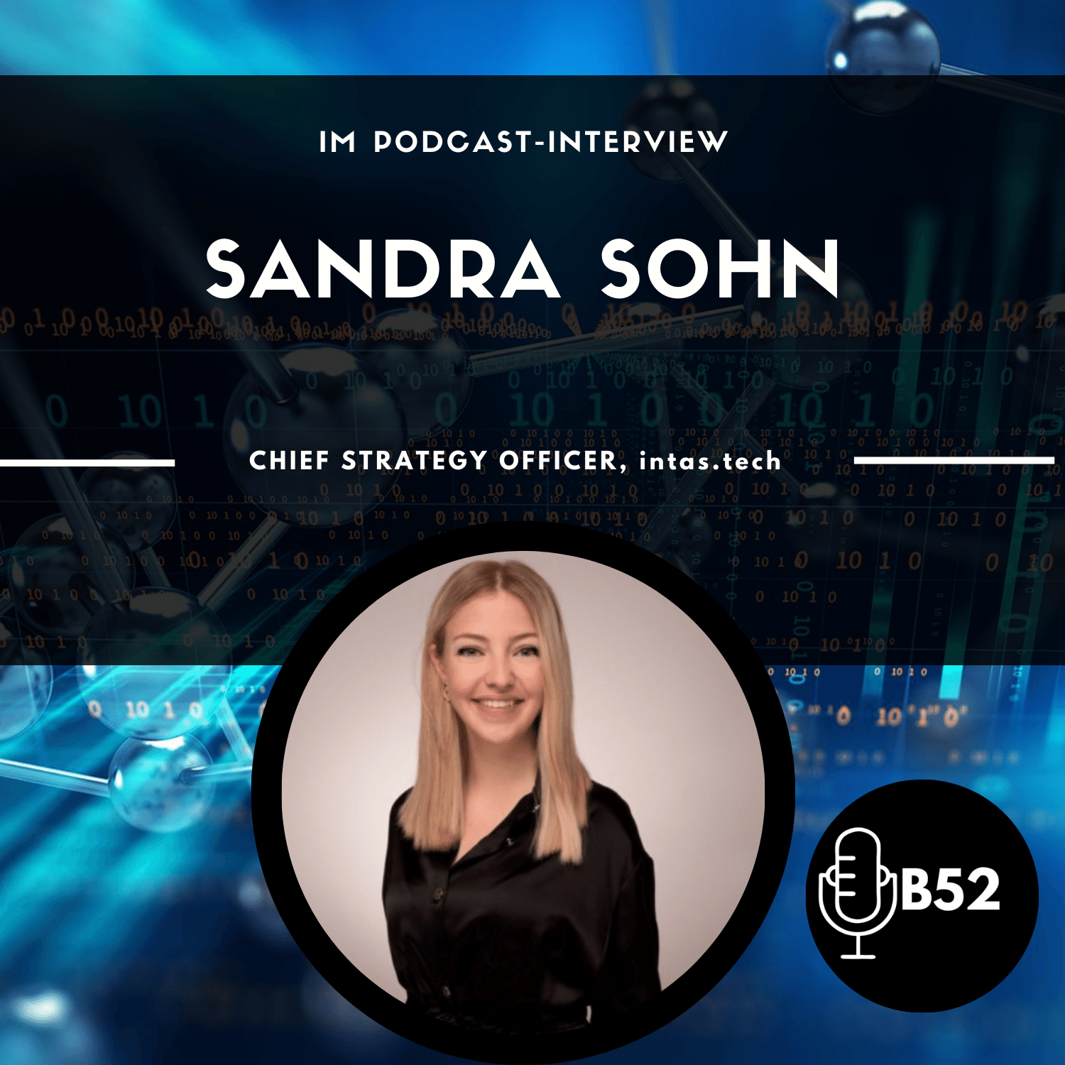 Block52 - #184 Interview with Sandra Sohn, Chief Strategy Officer, intas.tech