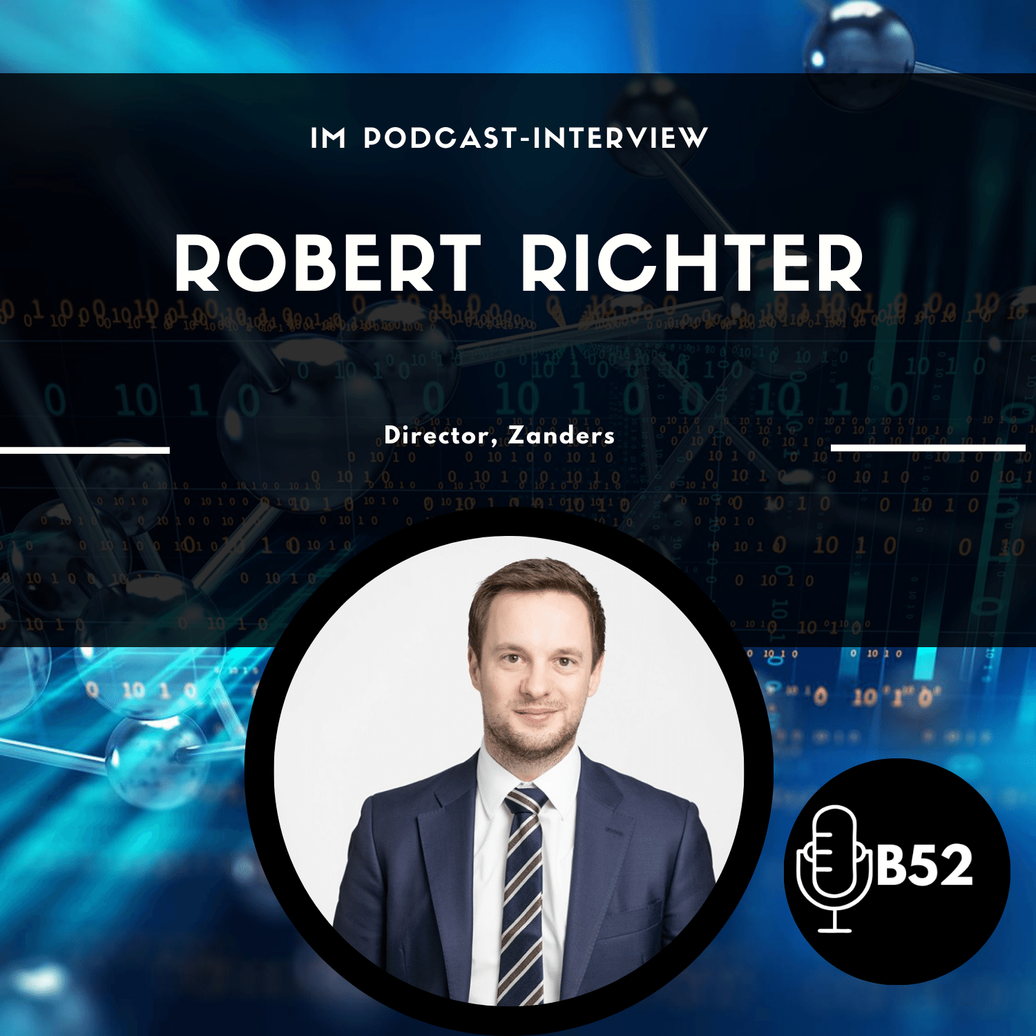 Block52 - #225 Interview mit Robert Richter, Director, Zanders