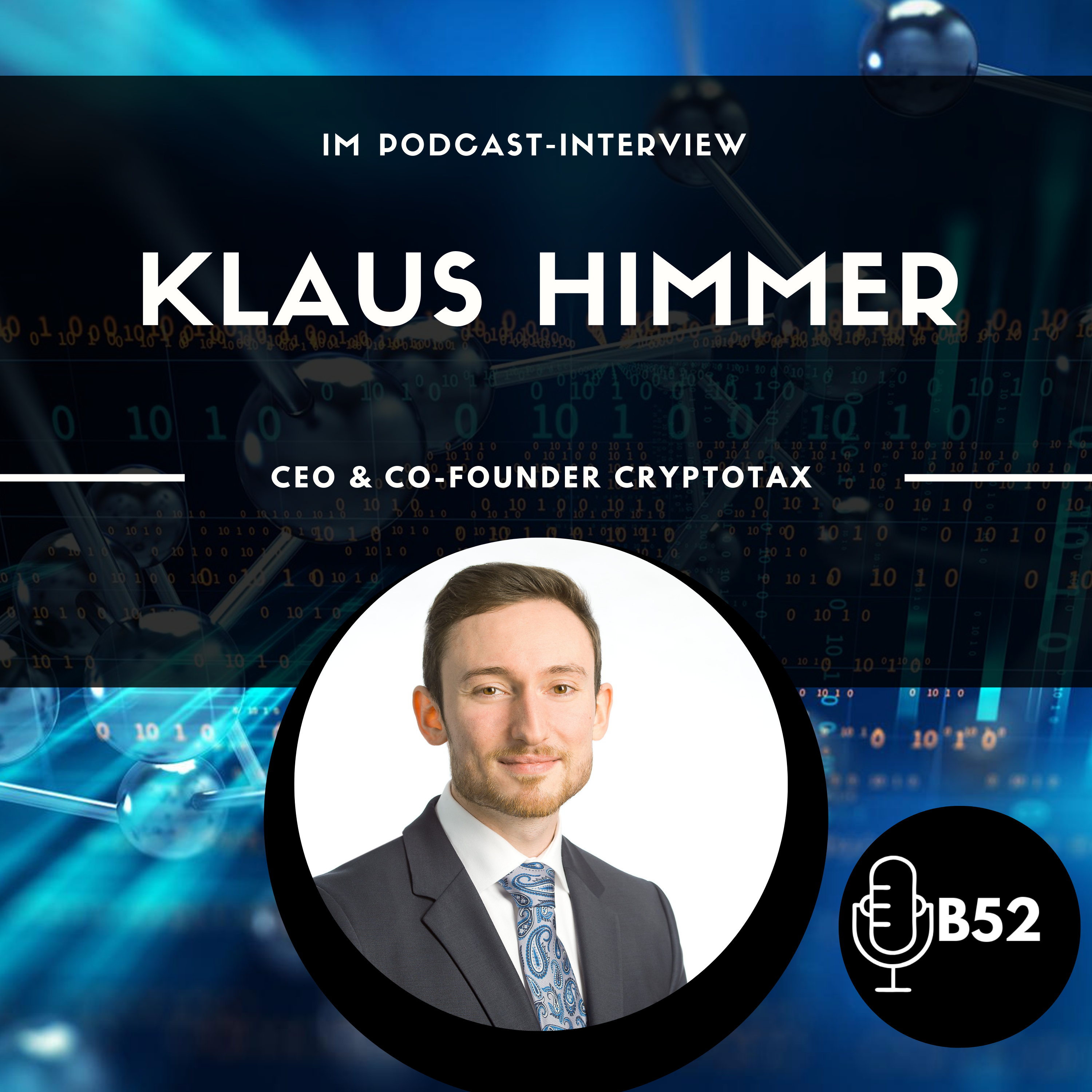Block52 - #9 with Klaus Himmer, CEO & Founder Cryptotax episode artwork