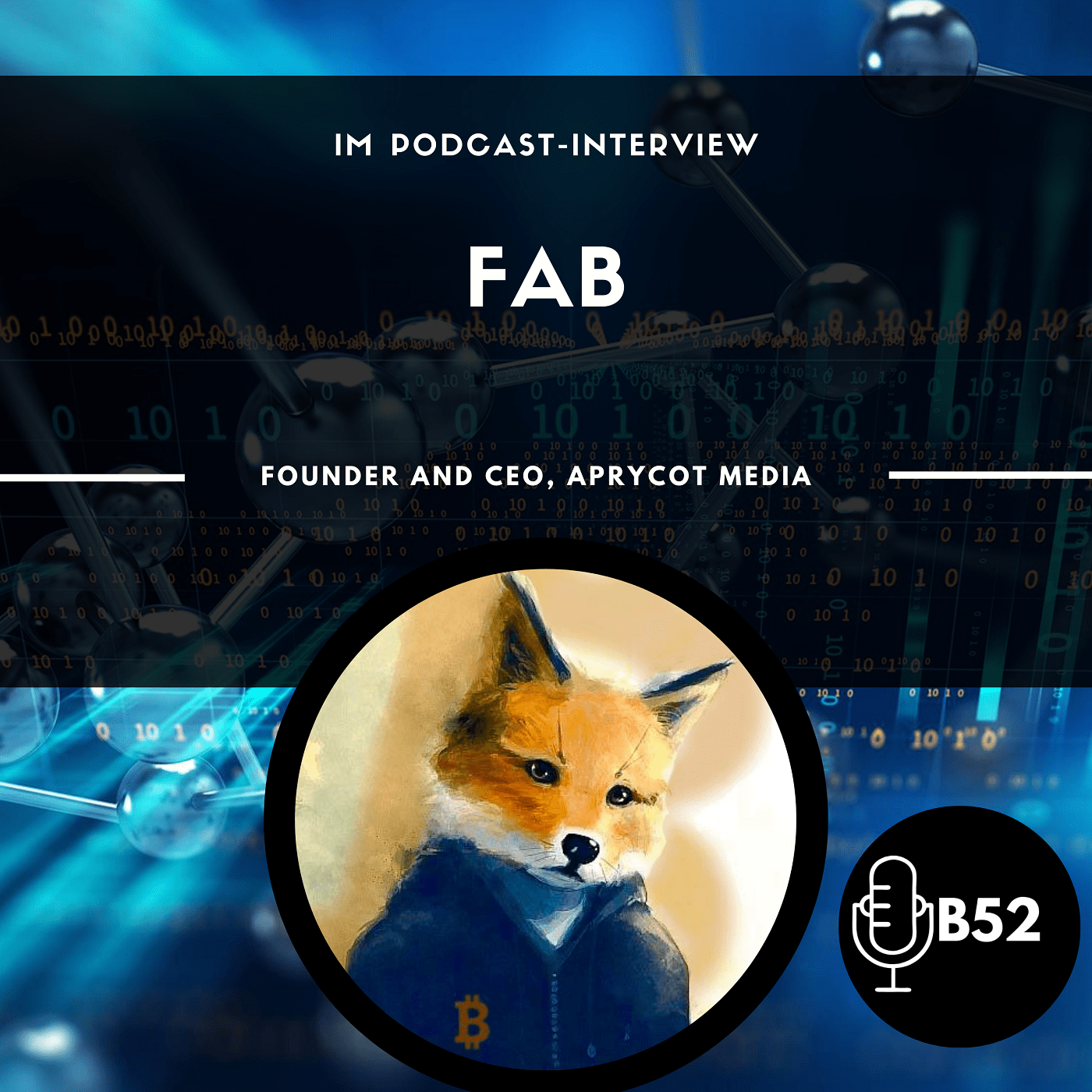 Block52 - #144 with Fab, Founder and CEO, Aprycot Media