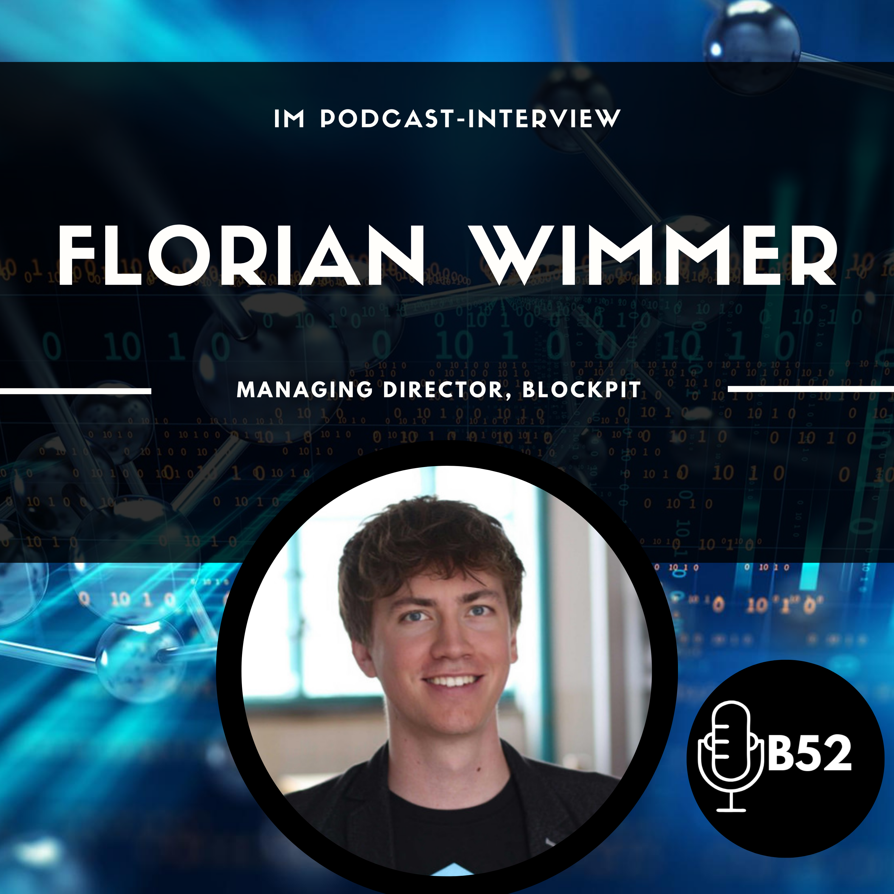 Block52 - #81 with Florian Wimmer, Managing Director, Blockpit