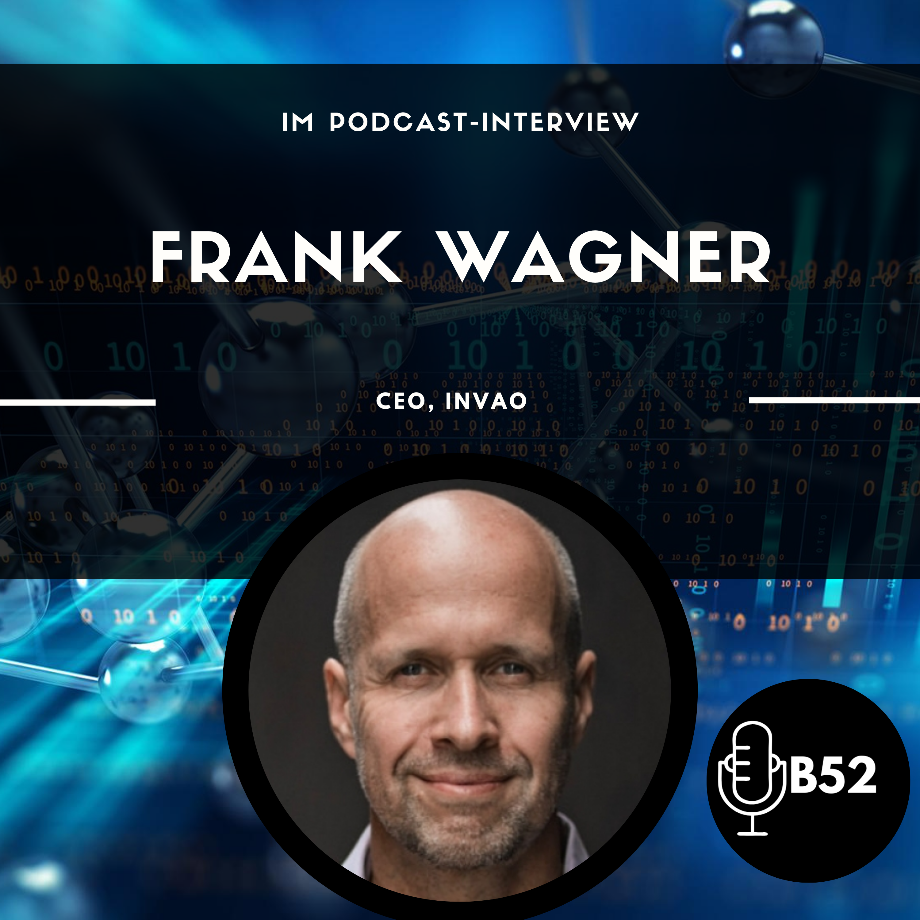 Block52 - #127 with Frank Wagner, CEO, Invao