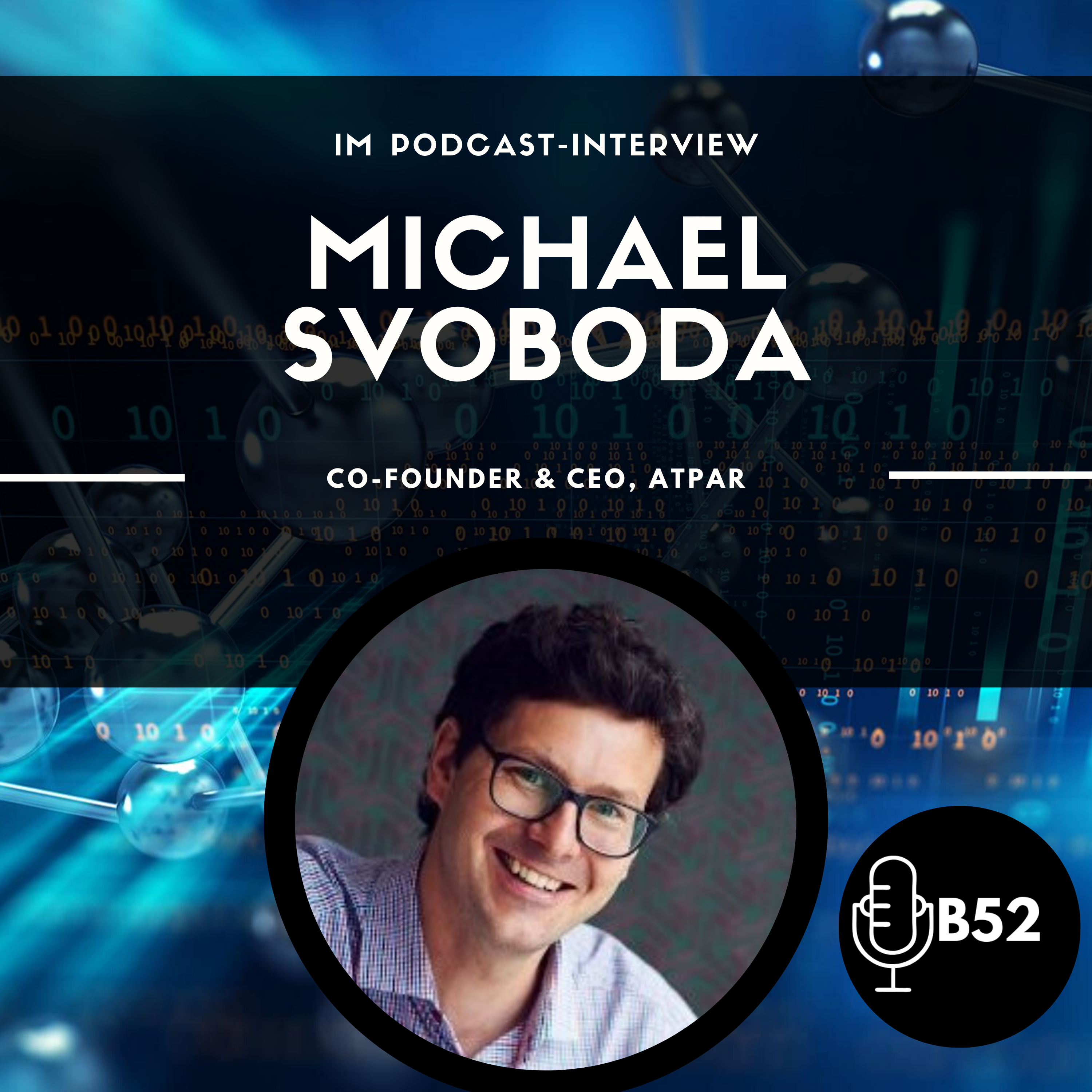 Block52 - #65 with Michael Svoboda, Co-Founder & CEO, atpar