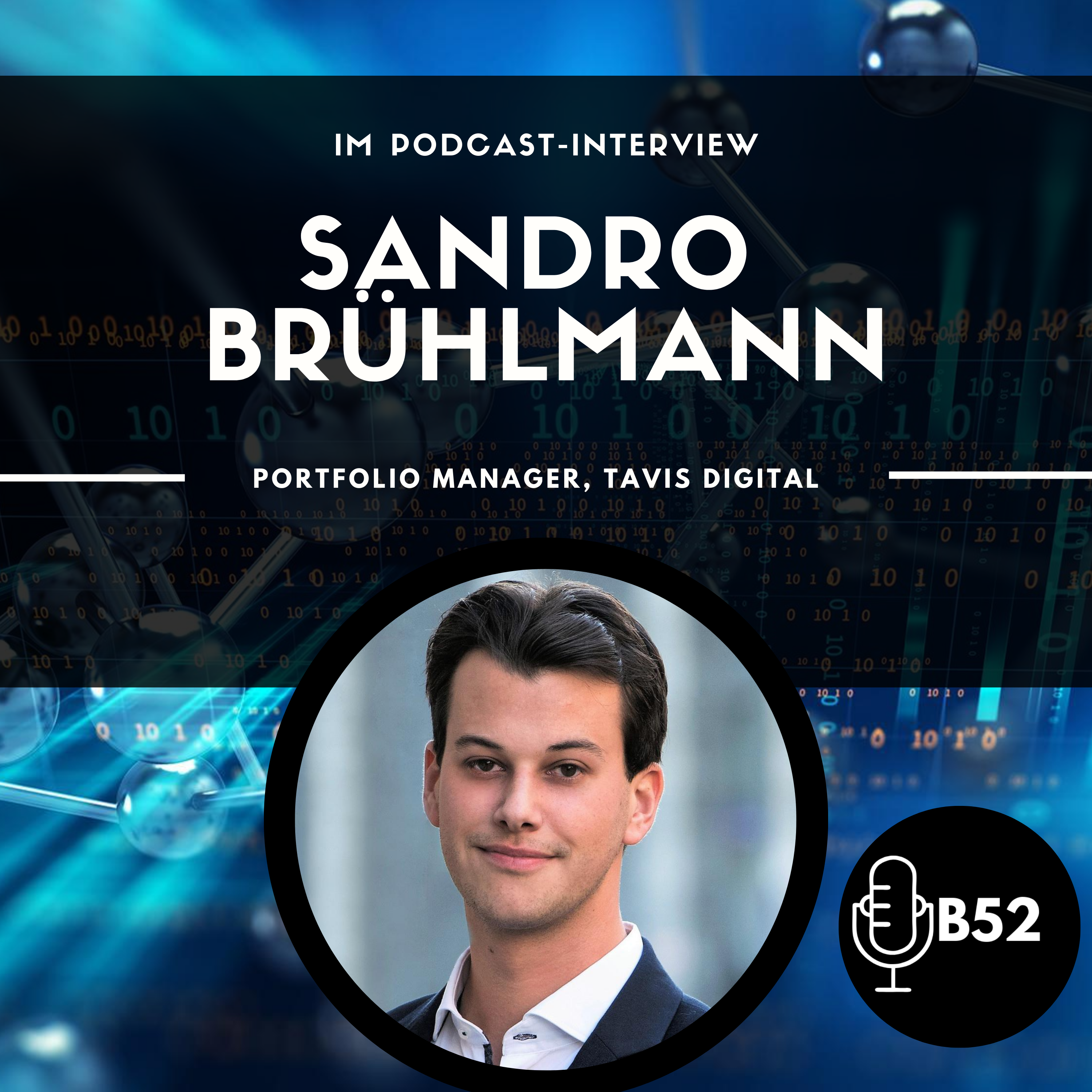 Block52 - #70 with Sandro Brühlmann, Portfolio Manager, Tavis Digital episode artwork