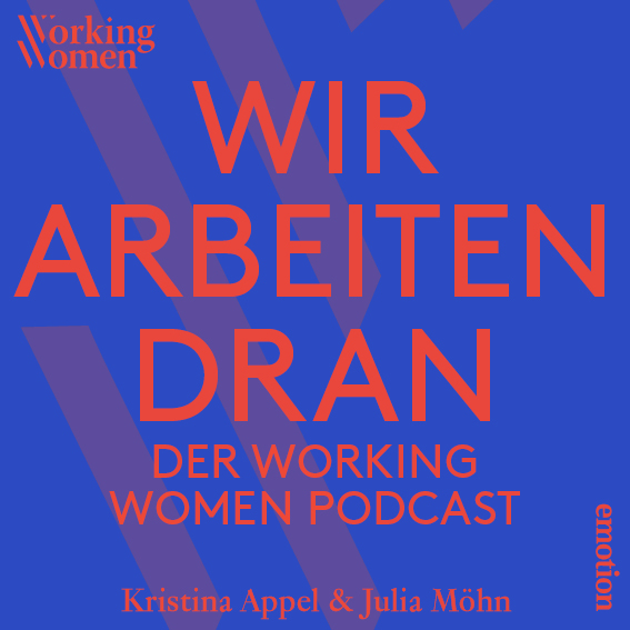 Wir arbeiten dran – der Working Women Podcast