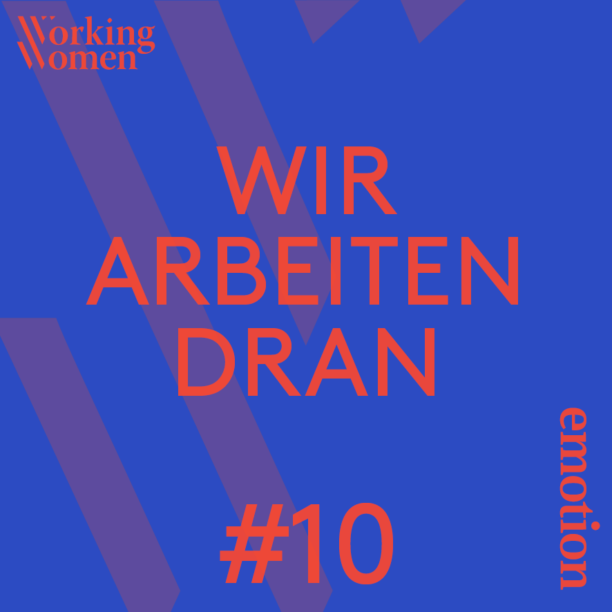 Wir arbeiten dran – der Working Women Podcast