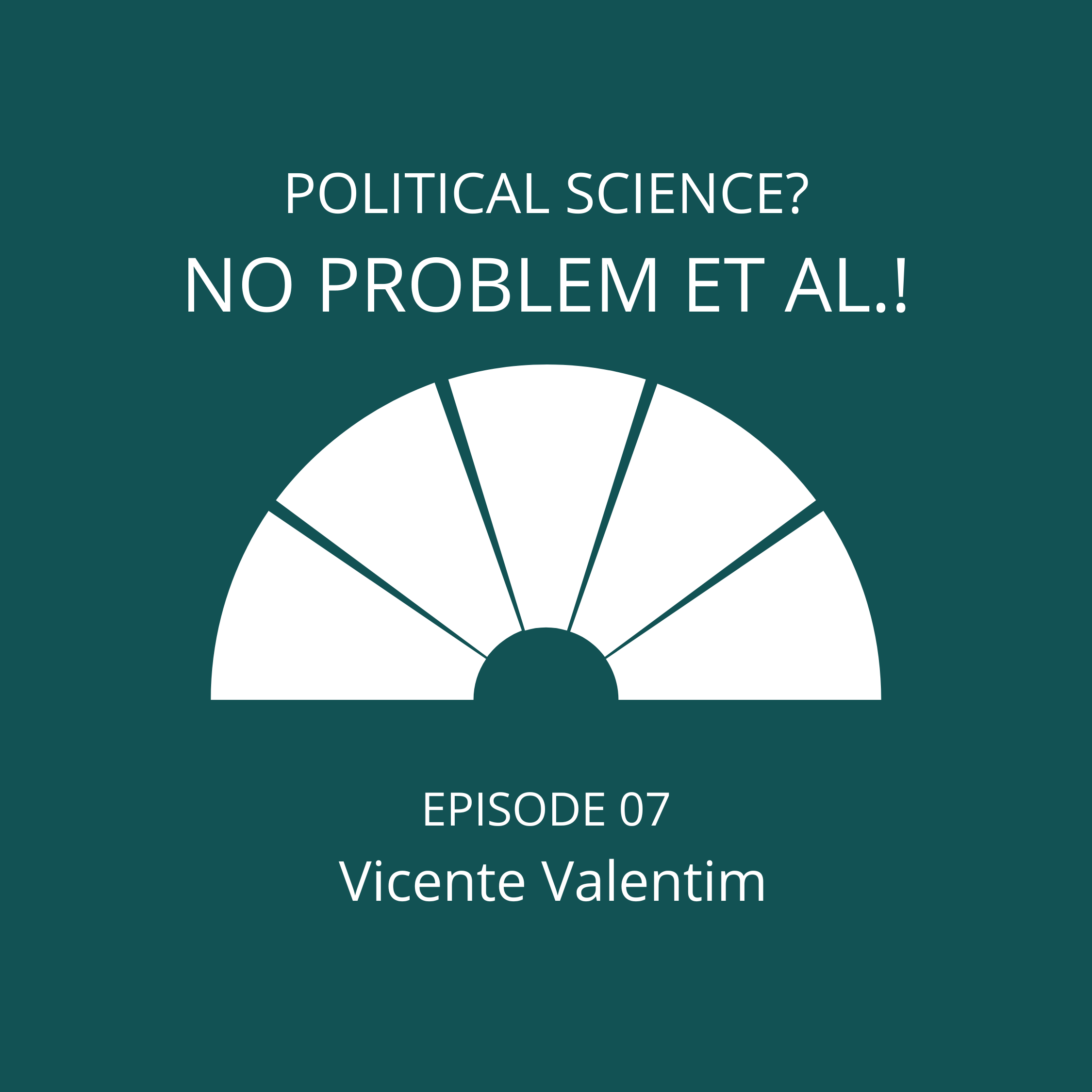 Episode 7: Vicente Valentim on the Normalization of the Radical Right
