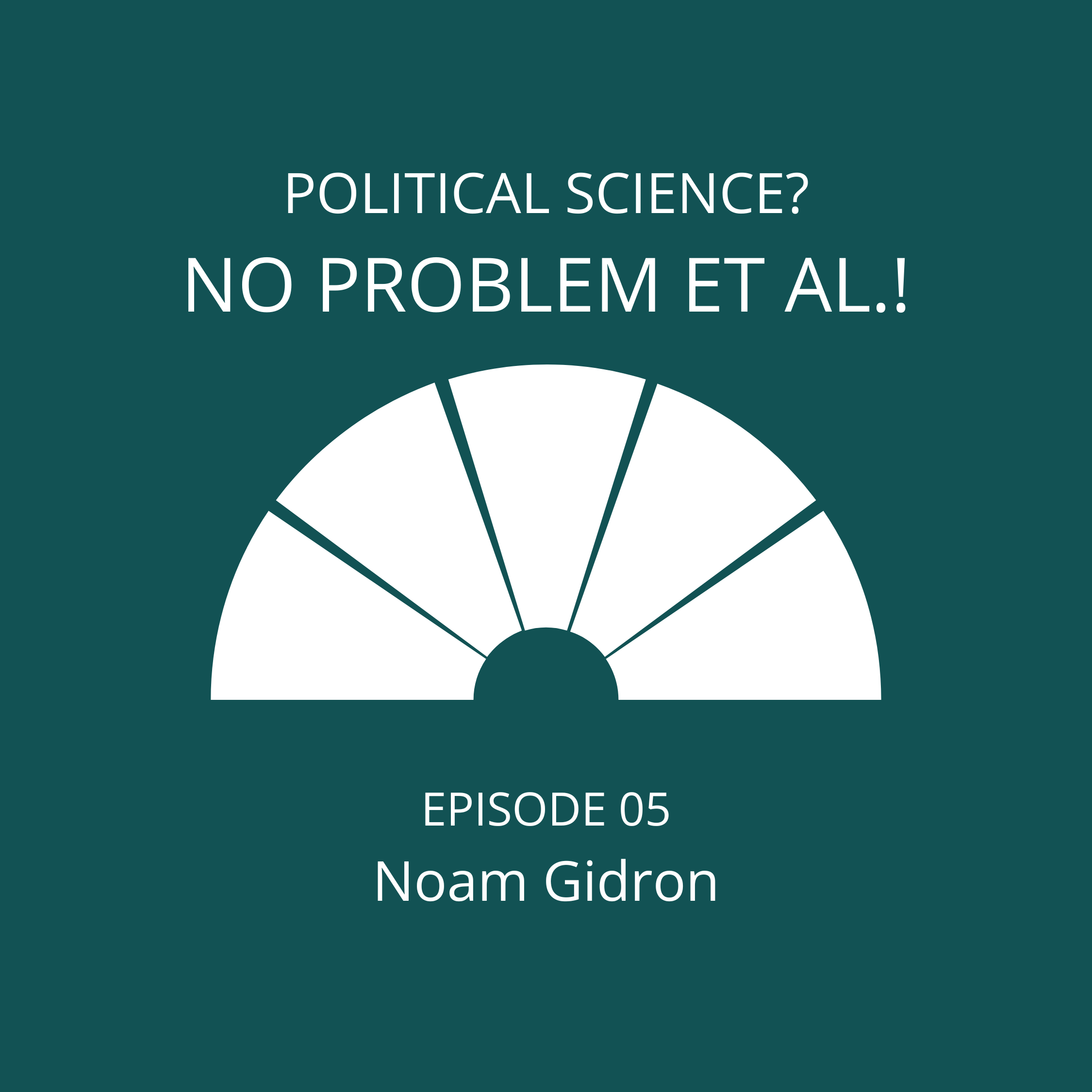 Episode 5: Noam Gidron on Public Support for Democratic Backsliding in Israel