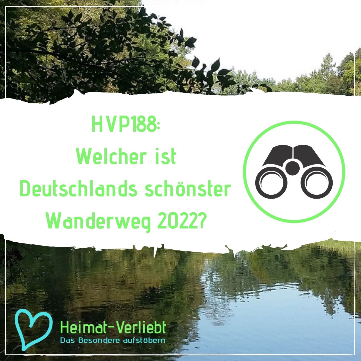 HVP188 - Welcher ist Deutschlands schönster Wanderweg 2022 - Nominiert sind der Albschäferweg und die DonauWelle Eichfelsen-Panorama